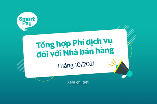  [Dành cho Nhà bán hàng] Tổng hợp Chính sách phí dịch vụ đối với từng loại giao dịch