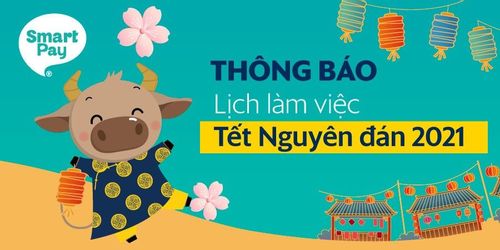  THÔNG BÁO LỊCH LÀM VIỆC TẾT NGUYÊN ĐÁN 2021