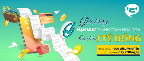  Tăng hạn mức thanh toán lên đến 1 tỷ đồng/ngày