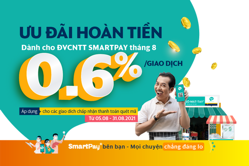  Tiếp sức nhà bán hàng, SmartPay hoàn tiền cho tất cả các giao dịch quét mã thanh toán trong tháng 8
