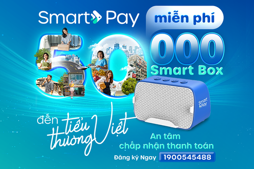  SmartPay miễn phí 50,000 máy SmartBox đến tiểu thương Việt