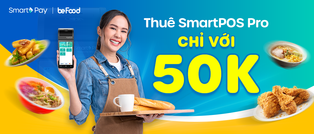  Thuê POS SmartPay Pro thanh toán mọi hình thức – Chỉ với 50K