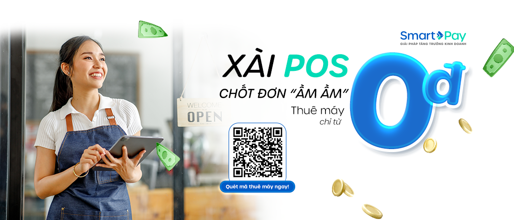  Xài POS chốt đơn “ầm ầm”, thuê máy chỉ từ 0 ĐỒNG!