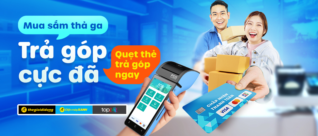Thích là nhích! Mua trước trả sau ngay